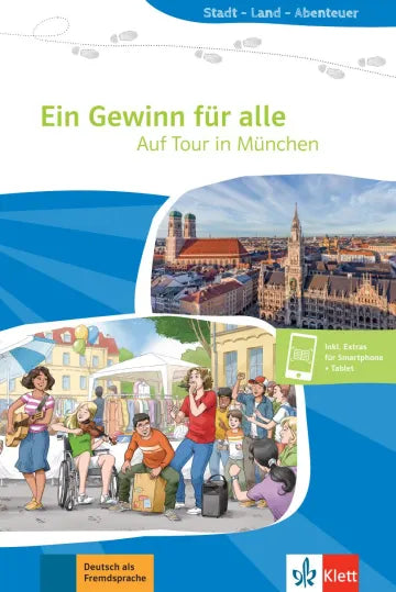 Ein Gewinn für alle Auf Tour in München