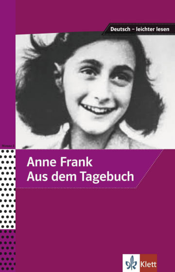Anne Frank - Aus dem Tagebuch Ausgewählte und bearbeitete Texte