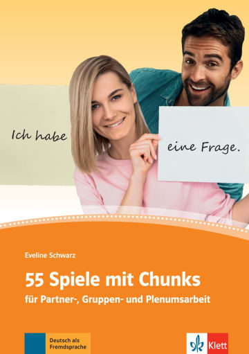 55 Spiele mit Chunks für Partner-, Gruppen- und Plenumsarbeit