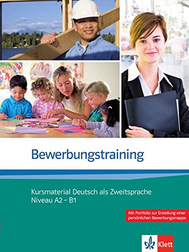 Bewerbungstraining Kursmaterial Deutsch als Zweitsprache Niveau A2 - B1