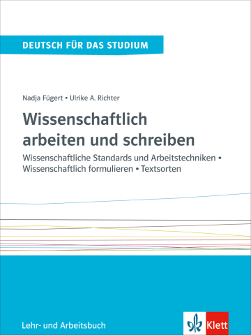 Wissenschaftlich arbeiten und schreiben Lehr- und Arbeitsbuch