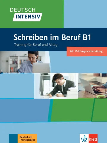 Deutsch intensiv Schreiben im Beruf B1 Training für Beruf und Alltag Übungsbuch