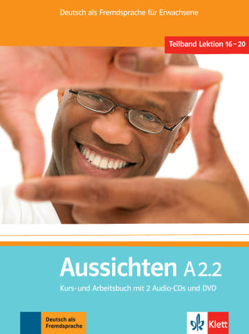 Aussichten A2.2  Kurs-/Arbeitsbuch mit 2 Audio-CDs und DVD