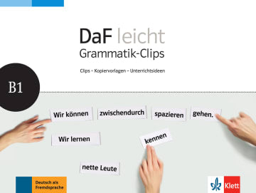 DaF leicht B1 Heft mit Grammatik-Clips - Kopiervorlagen und Unterrichtsideen