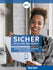 Sicher in Alltag und Beruf! B1+ Kurs- und Arbeitsbuch