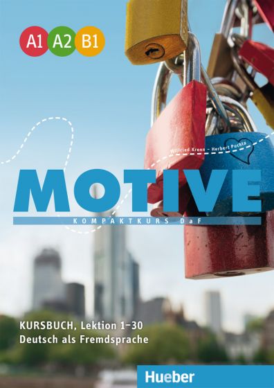 Motive A1–B1 Kursbuch, Lektion 1–30 Kompaktkurs DaF