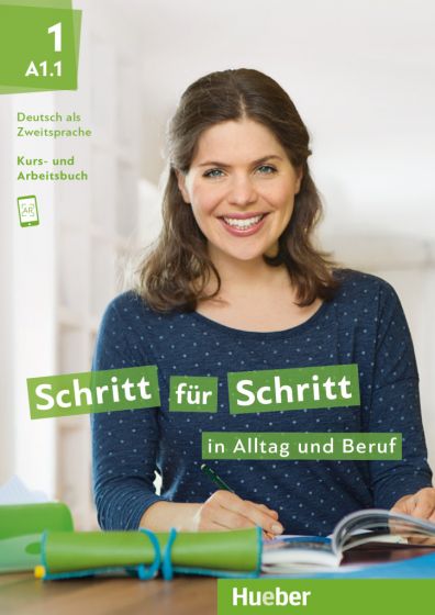 Schritt für Schritt in Alltag und Beruf 1 Kursbuch + Arbeitsbuch