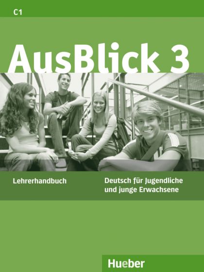 AusBlick 3 Lehrerhandbuch Deutsch als Fremdsprache