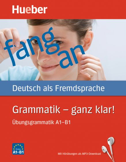 Grammatik – ganz klar! Übungsgrammatik A1-B1 mit Audios online