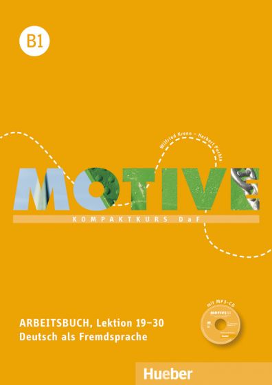 Motive B1 Arbeitsbuch, Lektion 19–30 mit MP3-Audio-CD Kompaktkurs DaF