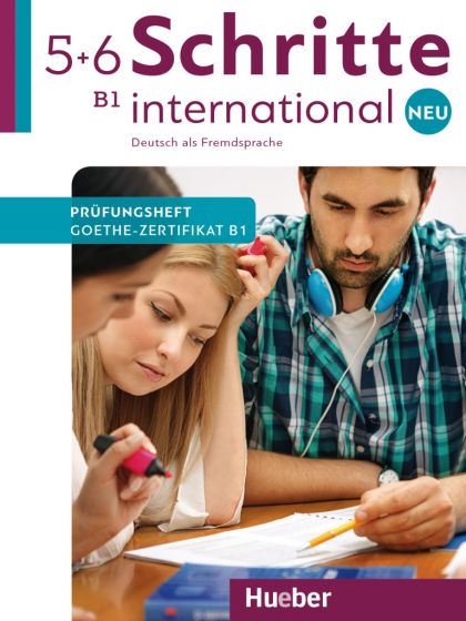 Schritte international Neu 5+6 Prüfungsheft Zertifikat B1 mit Audios online