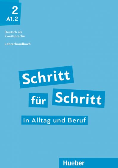 LehrerhandbuchSchritt für Schritt in Alltag und Beruf 2 Lehrerhandbuch