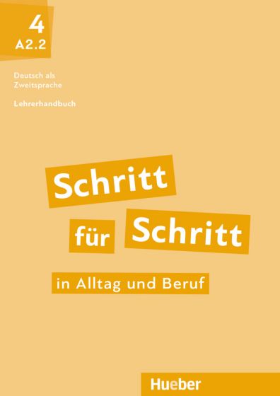 Schritt für Schritt in Alltag und Beruf 4 Lehrerhandbuch