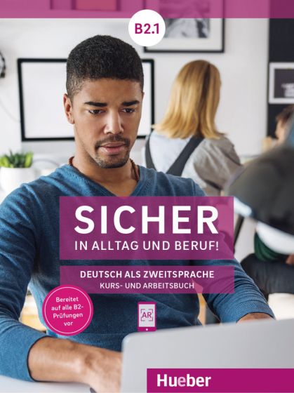 Sicher in Alltag und Beruf! B2.1 Kursbuch + Arbeitsbuch