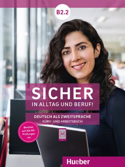 Sicher in Alltag und Beruf! B2.2 Kursbuch + Arbeitsbuch