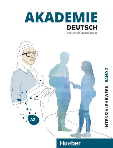 Akademie Deutsch A2+ Intensivlehrwerk mit Audios online Band 2 Deutsch als Fremdsprache