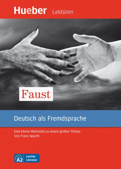 Faust Leseheft mit Audios online Eine kleine Werkstatt zu einem großen Thema