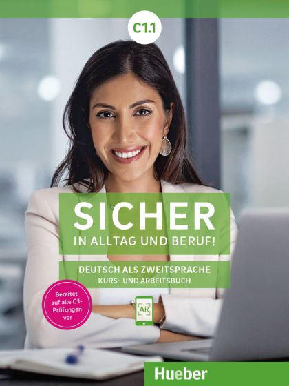 Sicher in Alltag und Beruf! C1.1 Kursbuch + Arbeitsbuch