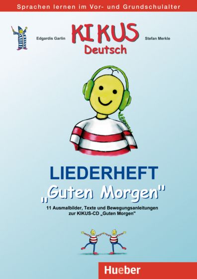 KIKUS Deutsch Liederheft „Guten Morgen“