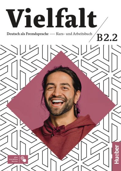 Vielfalt B2.2 Kurs- und Arbeitsbuch plus interaktive Version