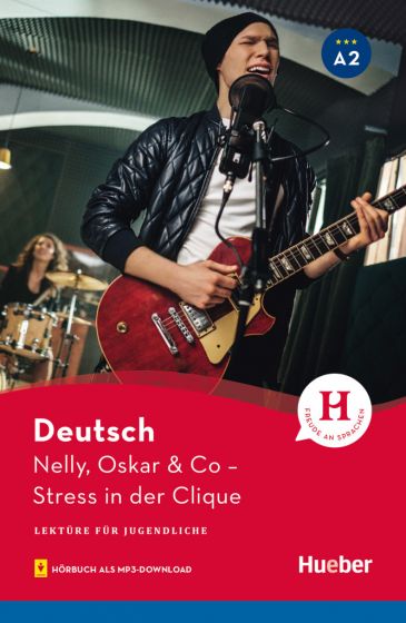 Nelly, Oskar & Co Lektüre mit Audios online Stress in der Clique