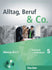Alltag, Beruf & Co. 5 Kursbuch + Arbeitsbuch mit Audio-CD zum Arbeitsbuch Deutsch als Fremdsprache