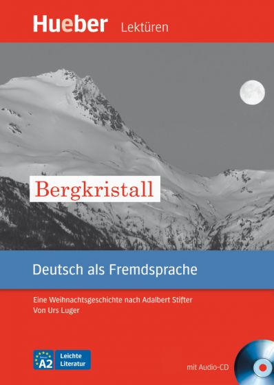 Bergkristall Leseheft mit Audio-CD Eine Weihnachtsgeschichte nach Adalbert Stifter