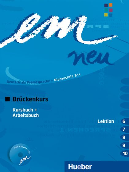 em neu 2008 Brückenkurs Kursbuch + Arbeitsbuch, Lektion 6–10 mit Arbeitsbuch-Audio-CD