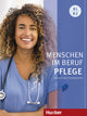 Menschen im Beruf - Pflege B1/B2 Kursbuch (Audio Downloadable)