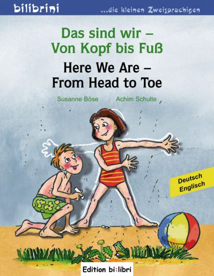 Das sind wir – Von Kopf bis Fuß Kinderbuch Deutsch-Englisch