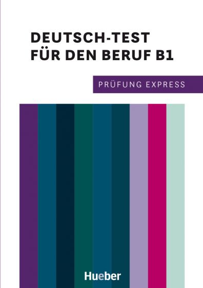 Prüfung Express – Deutsch-Test für den Beruf B1 Übungsbuch mit Audios online