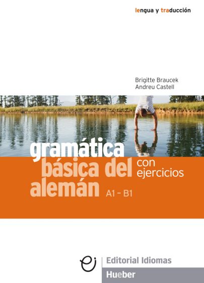 Gramática básica del alemán Grammatik Con ejercicios