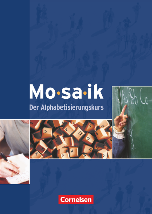 Mosaik  Der Alphabetisierungskurs Kursbuch