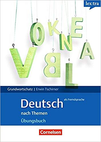 Lextra - Deutsch als Fremdsprache Grund- und Aufbauwortschatz nach Themen · A1-B1