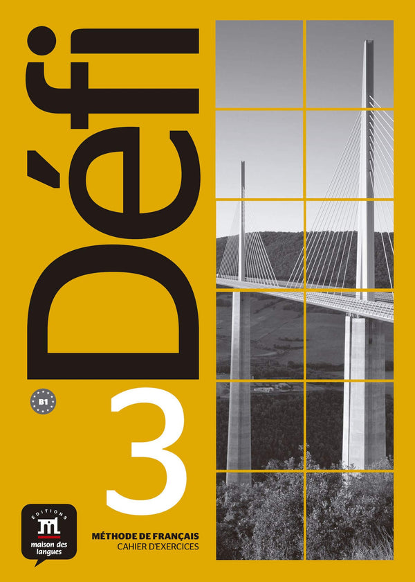 Défi 3-B1 Cahier D’Activités + Cd Mp3