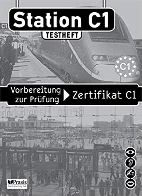 Station C1 Testheft -Vorbereitung zur Prufung Zertifikat C1