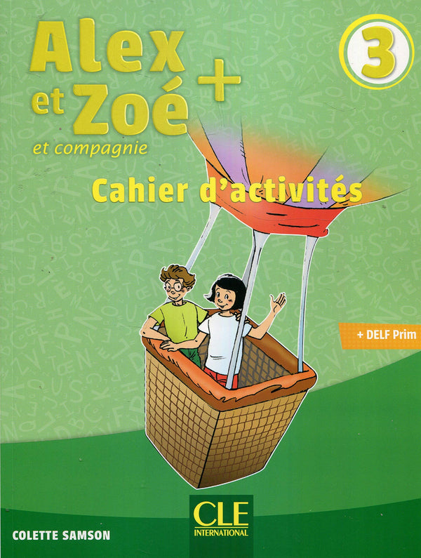 Alex Et Zoe + Niveau 3 Cahier D’Activités