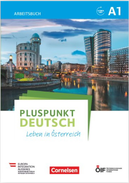 Pluspunkt Deutsch -Leben in Österreich A1 Arbeitsbuch mit Lösungsbeileger und Audio-Download