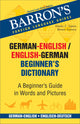 Barron's German-English & English-German Beginner's Dictionary