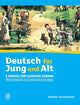 Deutsch Fur Jung und ALT A Manual for Learning German