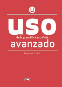 USO DE LA GRAMÁTICA AVANZADO- libro - Nueva edición