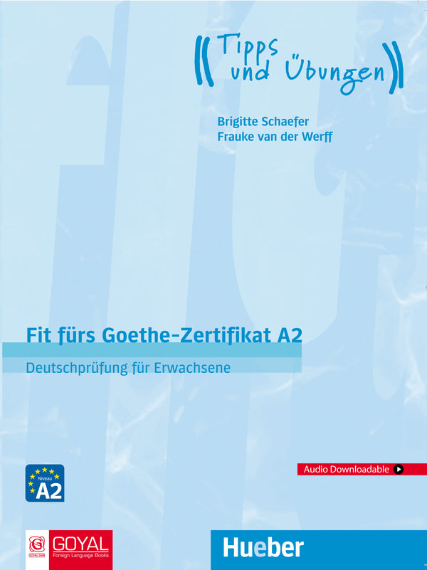 Fit fürs Goethe-Zertifikat A2: Deutschprüfung für Erwachsene  (Audio Downloadable)