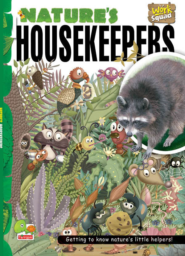 Nature's housekeepers