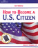 How to Become a US Citizen (Old Edition)