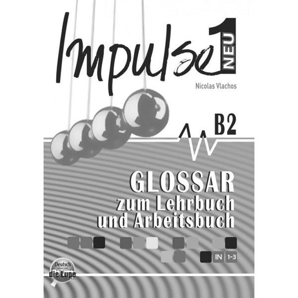 Impulse 1-B2 neu Glossar Zum Lehrbuch Und Arbeitsbuch