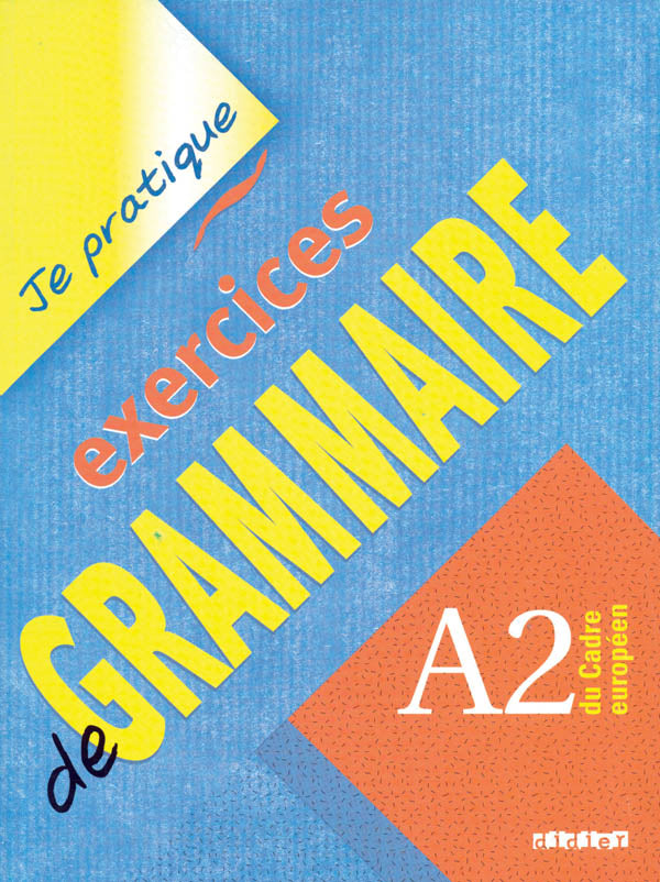 Je Pratique Exercice De Grammaire A2
