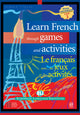 Learn French Through Games & Activities (Level 3)