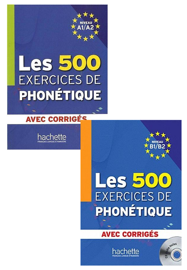 Les 500 Exercices De Phonétique Niveau A1/A2 Avec Corrigés+B1/B2 - Livre + Corrigés Intégrés + Cd Audio Mp3