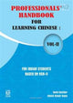 Professionals’ Handbook For Learning Chinese : Vol-II