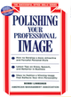 Polishing Your Professional Image